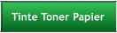 Tinte Toner Papier
